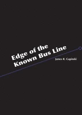 Edge of the Known Bus Line 1