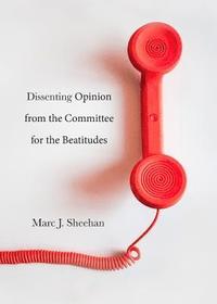 bokomslag Dissenting Opinion from the Committee for the Beatitudes