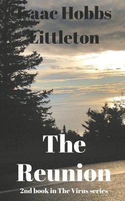 Isaac Hobbs Littleton - The Reunion: The Virus Series, Häftad