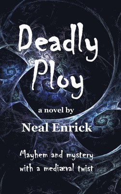 Neal Enrick - Deadly Ploy, Inbunden