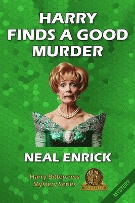 Neal Enrick - Harry Finds a Good Murder, Häftad