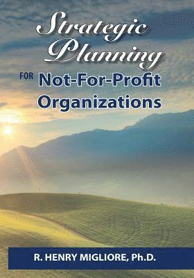 Strategic Planning for Not-For-Profit Organizations 1