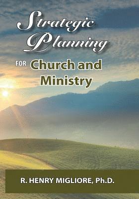 Strategic Planning for Church and Ministry 1