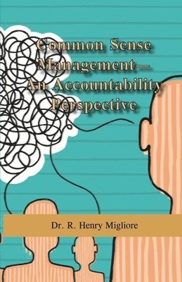 bokomslag Common Sense Management: An Accountability Approach