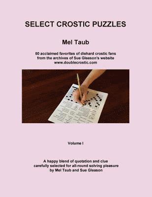 bokomslag Select Crostic Puzzles: 50 acclaimed favorites of diehard crostic fans from the archives of Sue Gleason's website, www.doublecrostic.com A hap