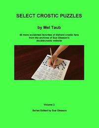 bokomslag Select Crostic Puzzles Volume 2: 50 more acclaimed favorites of diehard crostic fans from the archives of Sue Gleason's doublecrostic website