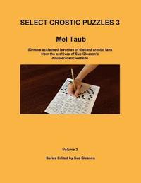bokomslag Select Crostic Puzzles 3: 50 more acclaimed favorites of diehard crostic fans from the archives of Sue Gleason's doublecrostic website