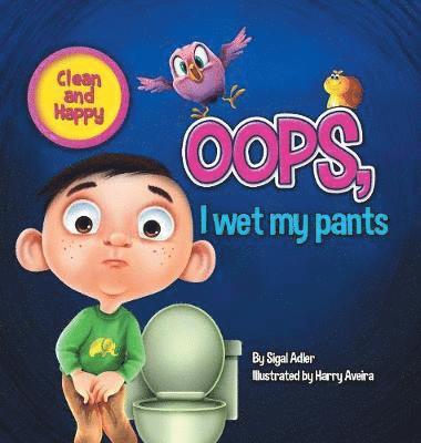 Sigal Adler - Oops! I Wet My Pants, Inbunden