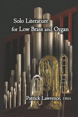 bokomslag Solo Literature for Low Brass and Organ