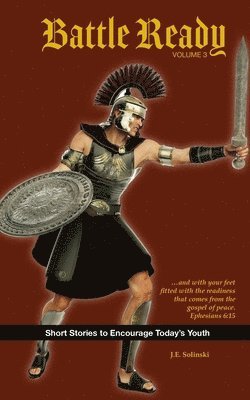 bokomslag Battle Ready - Volume 3: Feet Fitted with the Gospel of Peace