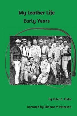Peter S Fiske, Peter S. Fiske - My Leather Life, Häftad