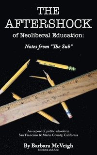 bokomslag The Aftershock of Neoliberal Education