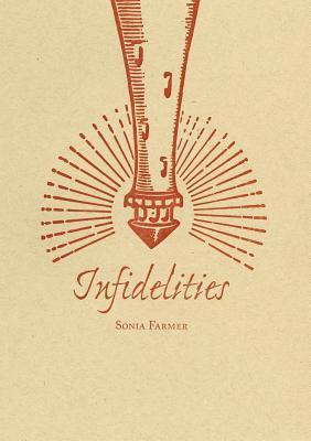 Sonia L Farmer, Sonia L. Farmer - Infidelities, Häftad