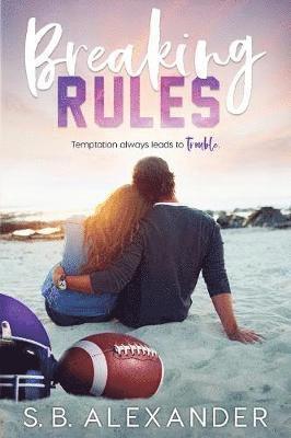 Breaking Rules