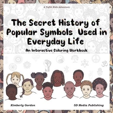 Kimberly J Gordon, 5d Media - Secret History of Popular Symbols Used in Everyday Life, Häftad