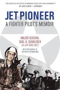 bokomslag Jet Pioneer: A Fighter Pilot's Memoir