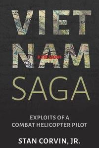 bokomslag Vietnam Saga: Exploits of a Combat Helicopter Pilot