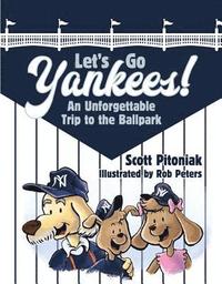 bokomslag Let's Go Yankees: An Unforgettable Trip to the Ballpark