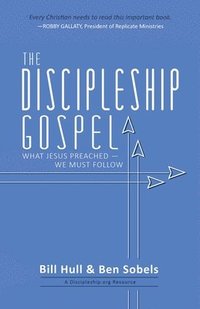 bokomslag The Discipleship Gospel