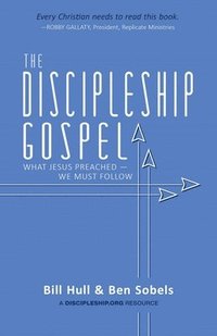 bokomslag The Discipleship Gospel