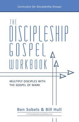 The Discipleship Gospel Workbook 1