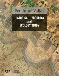 bokomslag Petaluma Valley Historical Hydrology and Ecology Study