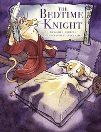 bokomslag The Bedtime Knight
