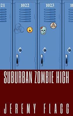 Jeremy Flagg - Suburban Zombie High, Häftad