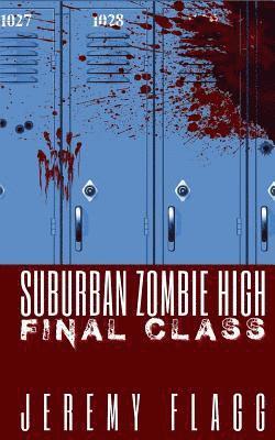 Jeremy Flagg - Suburban Zombie High, Häftad