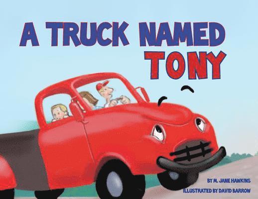 M Jane Hawkins, M. Jane Hawkins, M. Jane, Hawkins - Truck Named Tony, Häftad