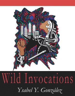 bokomslag Wild Invocations