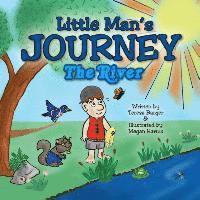 Teresa Barger - Little Man's Journey: The River, Häftad
