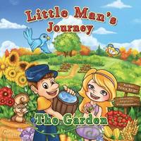 bokomslag Little Man's Journey The Garden: The Garden