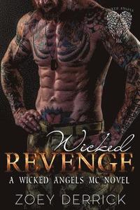 bokomslag Wicked Revenge: A Wicked Angels MC Novel