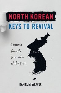 bokomslag North Korean Keys to Revival