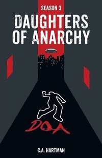 bokomslag Daughters of Anarchy