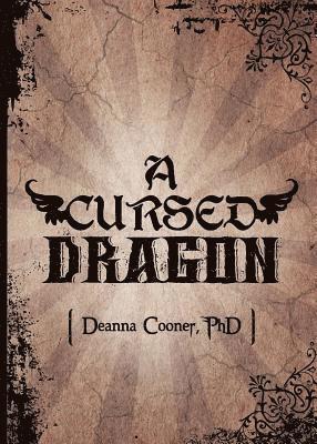 A Cursed Dragon: A Cursed Dragon 1