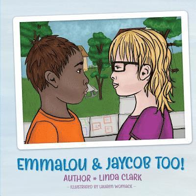 Linda Clark - Emmalou and Jaycob Too, Häftad