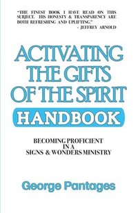bokomslag Activating the Gifts of the Spirit Handbook