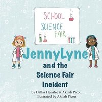 bokomslag JennyLyne and the Science Fair Incident