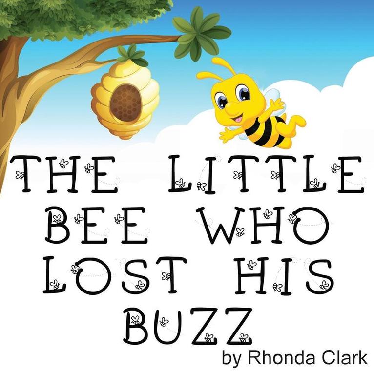 The Little Bee Who Lost His Buzz 1