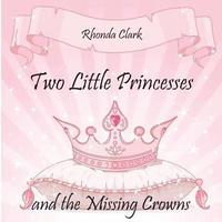 bokomslag Two Little Princesses and the Missing Crowns