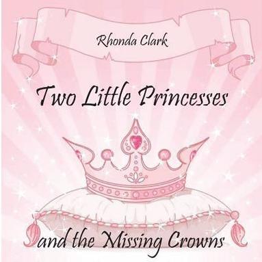 bokomslag Two Little Princesses and the Missing Crowns