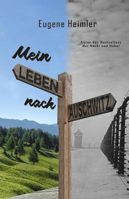 Mein Leben nach Auschwitz 1