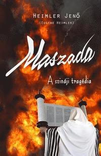 bokomslag Maszada: A Szinaji Tragedia