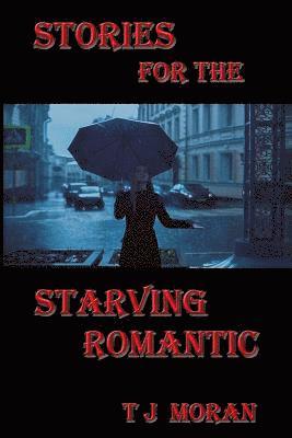 Stories for the Starving Romantic 1