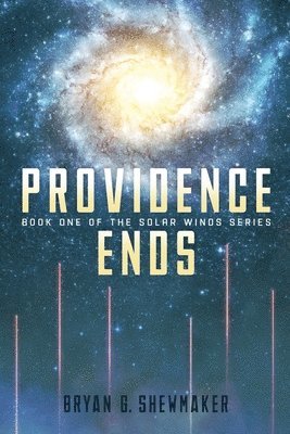 Bryan G Shewmaker, Bryan G. Shewmaker - Providence Ends, Häftad