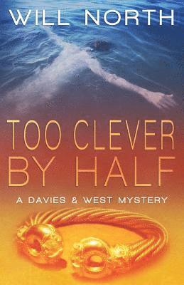 Will North - Too Clever By Half, Häftad