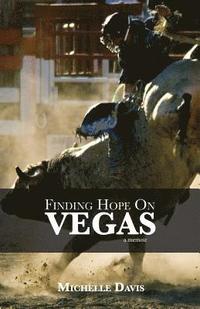 bokomslag Finding Hope on Vegas: A Memoir