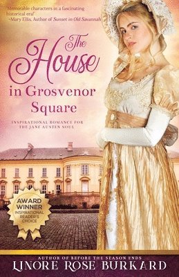 bokomslag The House in Grosvenor Square: A Novel of Regency England